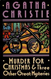 Cover of: Murder for Christmas and three other great mysteries by Agatha Christie