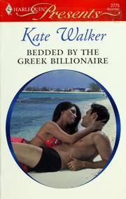 Cover of: Bedded by the Greek billionaire