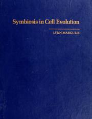 Cover of: Symbiosis in cell evolution: life and its environment on the early Earth