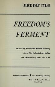 Cover of: Freedom's ferment; phases of American social history to 1860. by Alice Felt Tyler