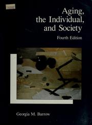 Cover of: Aging, the individual, and society by Georgia M. Barrow