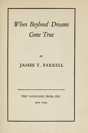 Cover of: When boyhood dreams come true by James T. Farrell