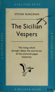 The Sicilian vespers by Sir Steven Runciman