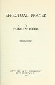 Cover of: Effectual prayer by Frances Warder Foulks