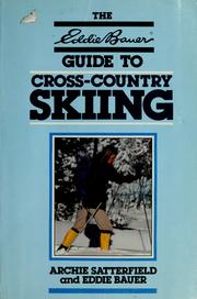 Cover of: The Eddie Bauer guide to cross-country skiing by Archie Satterfield