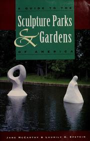Cover of: A guide to the sculpture parks and gardens of America by McCarthy, Jane