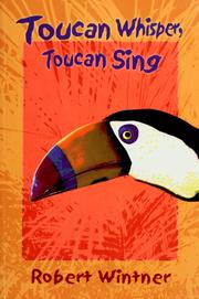 Cover of: Toucan whisper, Toucan sing: a novel