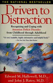 Cover of: Driven to distraction: recognizing and coping with attention deficit disorder from childhood through adulthood