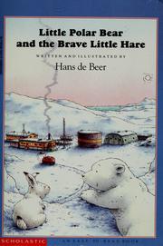 Cover of: Little Polar Bear and the Brave Little Hare by Hans De Beer