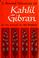 Cover of: A second treasury of Kahlil Gibran