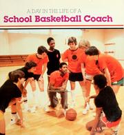 Cover of: A day in the life of a school basketball coach