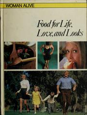 Cover of: Food for life, love, and looks by Dilys Wells