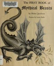 The first book of mythical beasts by Helen Jacobson