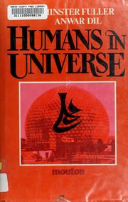 Cover of: Humans in universe by R. Buckminster Fuller