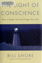 Cover of: The light of conscience: how a simple act can change your life