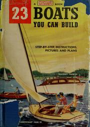 Cover of: 23 boats you can build compiled  by the editors of Popular mechanics magazine.