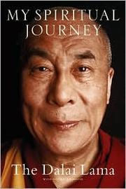 My Spiritual Journey by His Holiness Tenzin Gyatso the XIV Dalai Lama
