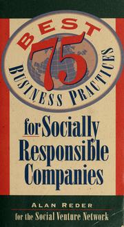 Cover of: 75 best business practices for socially responsible companies by Alan Reder
