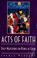 Cover of: Acts of faith