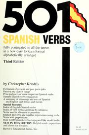 Cover of: 501 Spanish verbs fully conjugated in all the tenses in a new easy to learn format / alphabetically arranged by Christopher Kendris. by Christopher Kendris