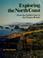 Cover of: Exploring the north coast from the Golden Gate to the Oregon border