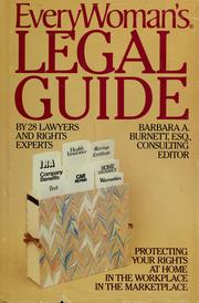Cover of: Everywoman's legal guide by by 28 lawyers and rights experts ; Barbara A. Burnett, consulting editor.