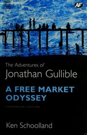 Cover of: The Adventures of Jonathan Gullible: A Free Market Odyssey