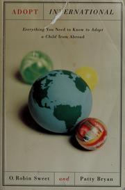 Cover of: Adopt international: everything you need to know to adopt a child from abroad