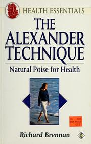 Cover of: Alexander technique by Richard Brennan