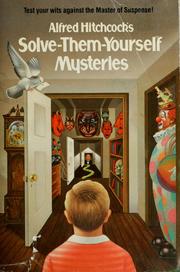Cover of: Alfred Hitchcock's Solve-Them-Yourself Mysteries