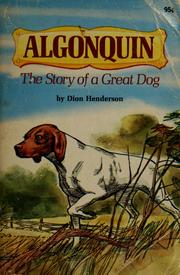 Cover of: Algonquin: the story of a Great Dog