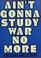 Cover of: Ain't gonna study war no more