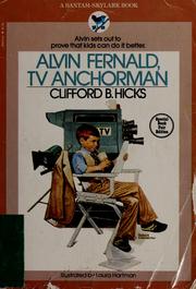 Cover of: Alvin Fernald, TV anchorman by Clifford B. Hicks