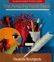 Cover of: The  amazing paper book by Paulette Bourgeois