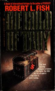 Cover of: Gold of Troy by Robert L. Fish