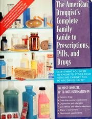 Cover of: The  American druggist's complete family guide to prescriptions, pills, and drugs