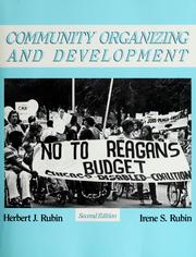 Cover of: Community organizing and development by Herbert J. Rubin
