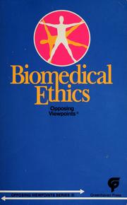 Cover of: Biomedical ethics by Julie S. Bach, book editor, Susan Bursell & Bonnie Szumski, assistant editors.