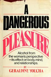 Cover of: A dangerous pleasure by Geraldine Youcha