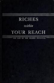Cover of: Riches within your reach: the law of the higher potential