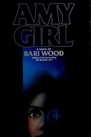 Cover of: Amy girl by Bari Wood