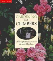 Gardening with Climbers by Christopher Grey-Wilson, Victoria Matthews