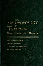 Cover of: The  anthropology of medicine: from culture to method