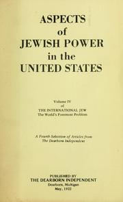 Cover of: Aspects of Jewish power in the United States: volume IV of the International Jew, the world's foremost problem