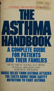 Cover of: The asthma handbook: a complete guide for patients and their families
