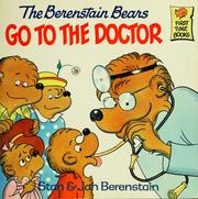 Cover of: The  Berenstain bears go to the doctor