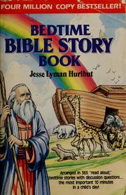 Cover of: Bedtime Bible story book by Jesse Lyman Hurlbut