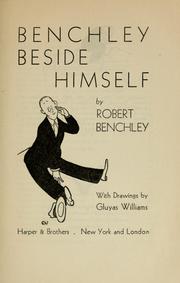 Cover of: Benchley beside himself: by Robert Benchley, with drawings by Gluyas Williams