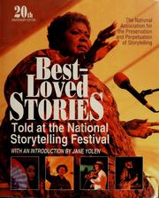 Cover of: Best-loved stories told at the National Storytelling Festival by selected by the National Association for the Preservation and Perpetuation of Storytelling.