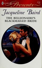 Cover of: The Billionaire's Blackmailed Bride by Jacqueline Baird